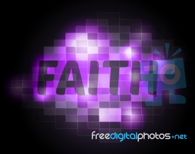 Faith Word Indicates Believing Faithful And Believe Stock Image