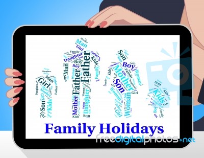 Family Holiday Represents Go On Leave And Families Stock Image