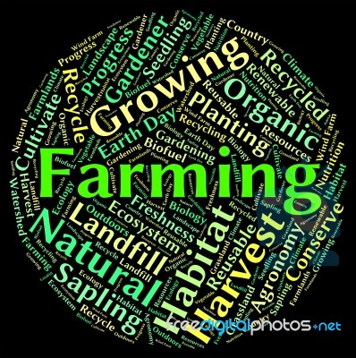 Farming Word Indicates Farms Cultivate And Cultivates Stock Image