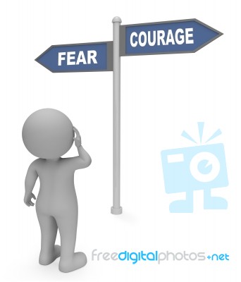 Fear Courage Sign Indicates Terror Or Bravery 3d Rendering Stock Image