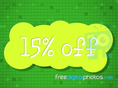 Fifteen Percent Off Represents Cheap Discounts And Sales Stock Image