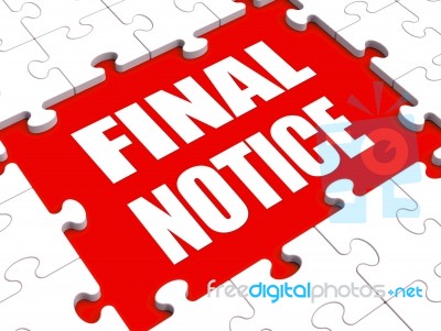 Final Notice Puzzle Shows Last Reminder Or Payment Overdue Stock Image