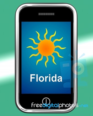 Florida And Sun On Phone Means Great Weather In Sunshine State Stock Image