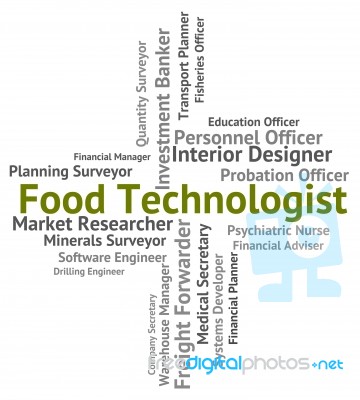 Food Technologist Representing Employment Technologists And Foods Stock Image