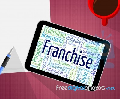 Franchise Word Represents Licence Prerogative And Wordcloud Stock Image