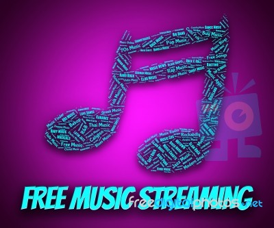 Free Music Streaming Indicates No Charge And Broadcast Stock Image