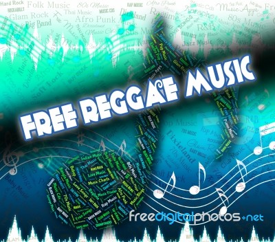 Free Reggae Music Represents No Cost And Complimentary Stock Image