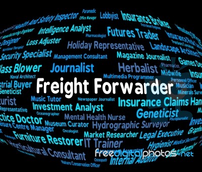 Freight Forwarder Indicates Recruitment Products And Produce Stock Image