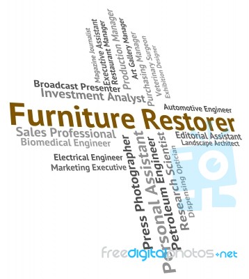 Furniture Restorer Indicates Occupation Career And Occupations Stock Image