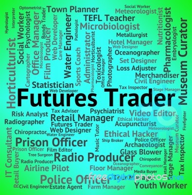 Futures Trader Showing Words Trading And Work Stock Image