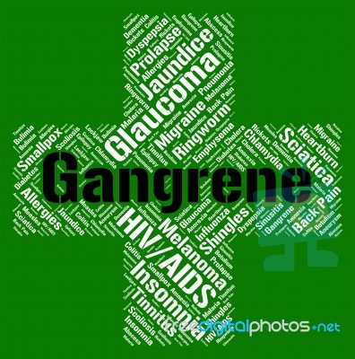 Gangrene Word Shows Poor Health And Gangrenous Stock Image