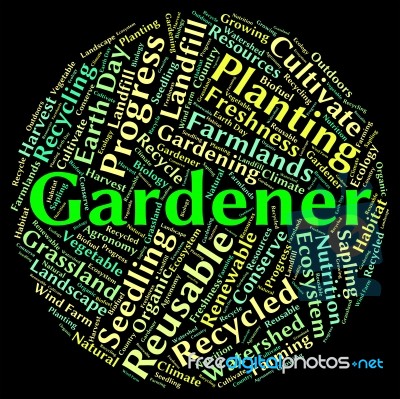 Gardener Word Represents Gardening Lawn And Text Stock Image