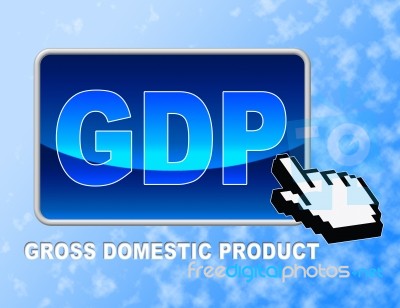 Gdp Button Means Gross Domestic Product And Consumption Stock Image