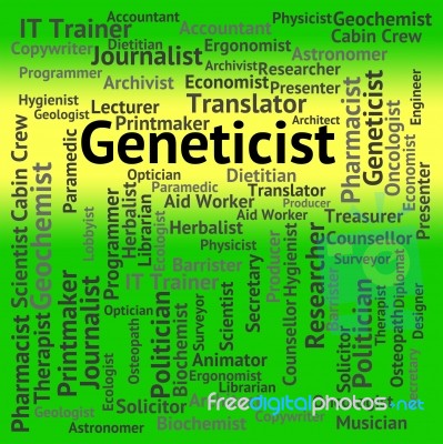 Geneticist Job Indicates Occupations Jobs And Word Stock Image