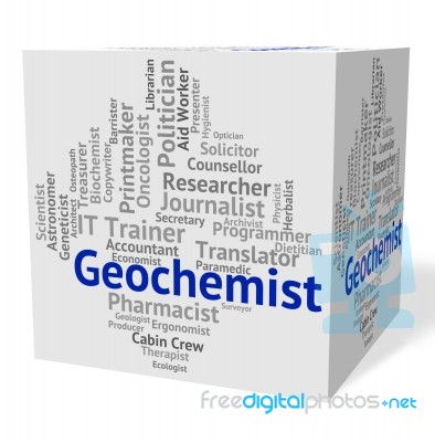 Geochemist Job Shows Science Employee And Word Stock Image