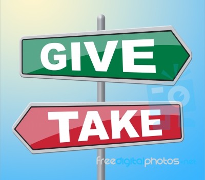 Give Take Signs Indicates Advice Placards And Board Stock Image