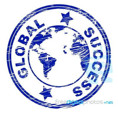 Global Success Means Resolution Victory And Winner Stock Image