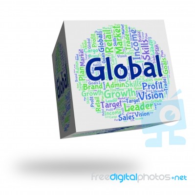 Global Word Indicates Globalise Wordcloud And Text Stock Image