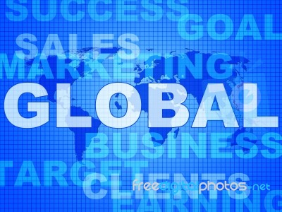 Global Words Shows World Biz And Globalisation Stock Image