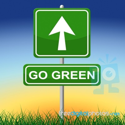 Go Green Indicates Earth Day And Arrows Stock Image