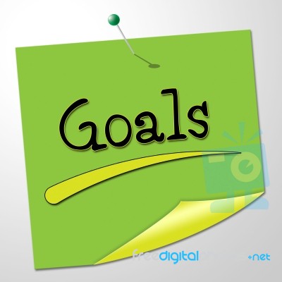 Goals Note Shows Aspire Message And Targeting Stock Image