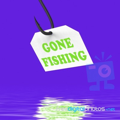 Gone Fishing On Hook Displays Relaxing Get Away And Recreation Stock Image