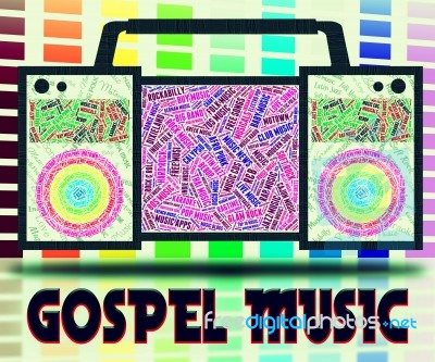 Gospel Music Indicates Sound Tracks And Christian Stock Image