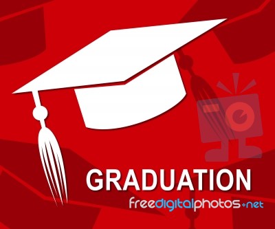 Graduation Mortarboard Represents Ceremony Uni And Graduated Stock Image