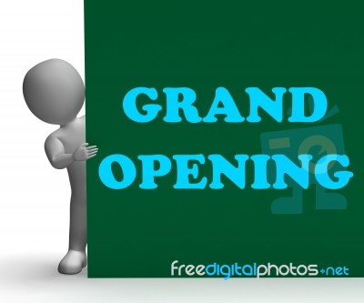 Grand Opening Sign Shows Inauguration And New Shops Stock Image