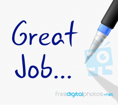 Great Job Means Accomplishment Celebration And Congratulations Stock Image