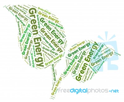 Green Energy Meaning Earth Friendly And Natural Stock Image