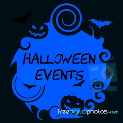 Halloween Events Represents Trick Or Treat And Affair Stock Image