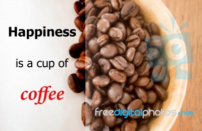 Happiness Is A Cup Of Coffee Quote On Roast Coffee Bean Backgrou… Stock Image