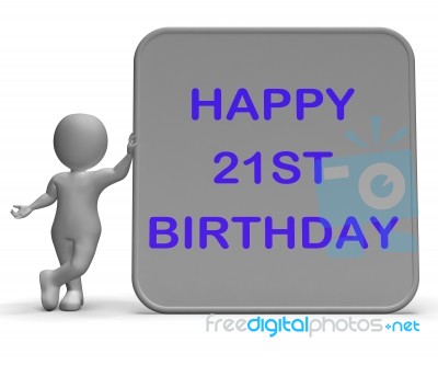 Happy 21st Birthday Sign Means Congratulations On Turning Twenty… Stock Image