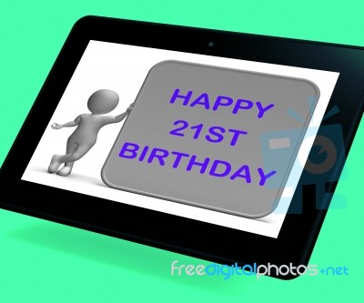 Happy 21st Birthday Tablet Means Congratulations On Turning Twen… Stock Image