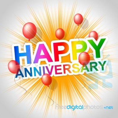 Happy Anniversary Indicates Message Parties And Anniversaries Stock Image