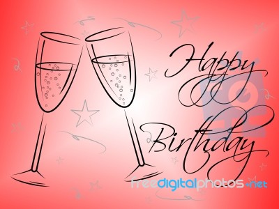 Happy Birthday Glasses Indicates Congratulating Happiness And Greeting Stock Image