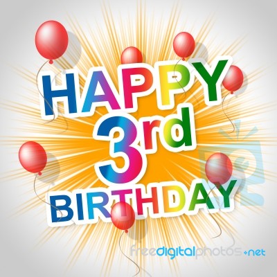 Happy Birthday Means Celebrations Greetings And Celebrate Stock Image