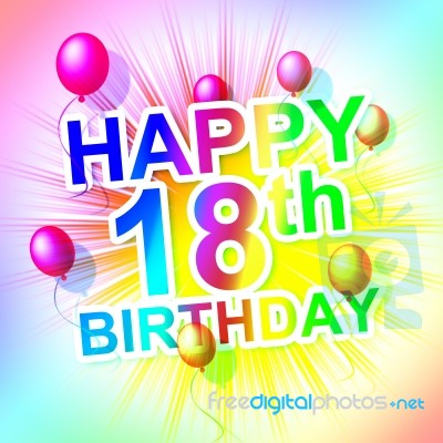 Happy Birthday Means Congratulation Celebrate And Greetings Stock Image