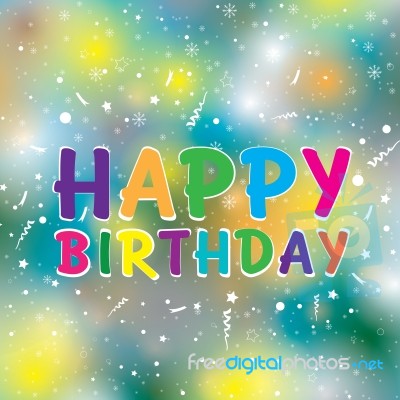 Happy Birthday On Colorful Background. Happy Birthday Stock Image