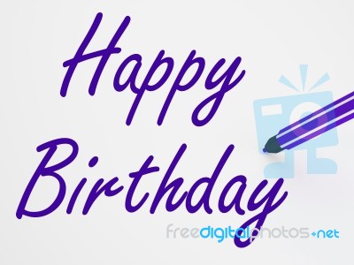 Happy Birthday On Whiteboard Means Birthday Celebration Or Event… Stock Image