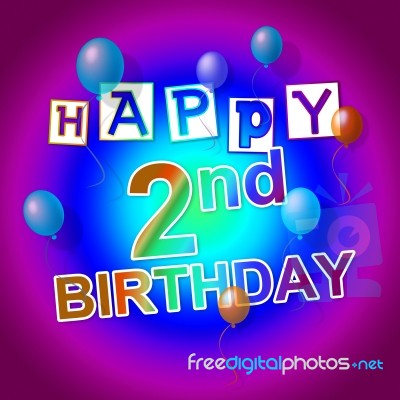 Happy Birthday Represents Celebrate 2nd And 2 Stock Image