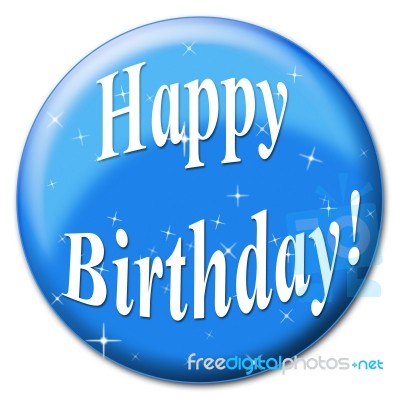 Happy Birthday Represents Congratulation Happiness And Party Stock Image