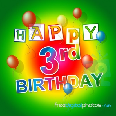 Happy Birthday Shows Congratulation Celebration And Greeting Stock Image