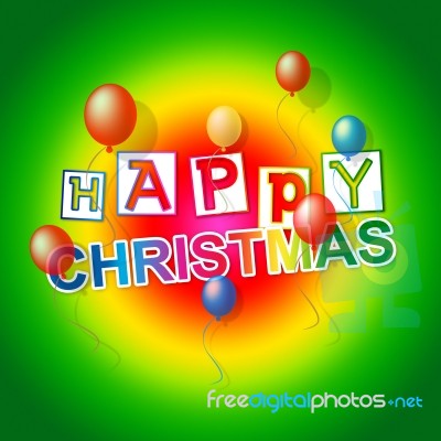 Happy Christmas Indicates Xmas Greeting And Celebrate Stock Image