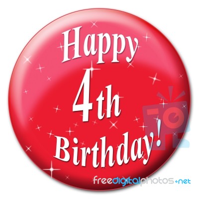 Happy Fourth Birthday Represents Congratulations Happiness And Greeting Stock Image