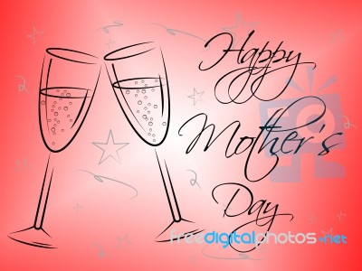 Happy Mother's Day Means Love Celebrations And Celebration Stock Image