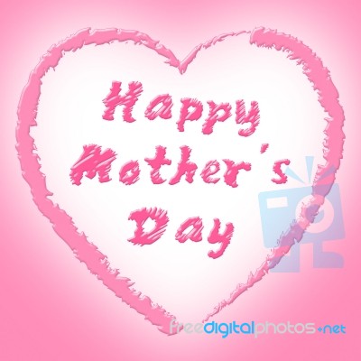 Happy Mother's Day Means Ma Celebrate And Parties Stock Image