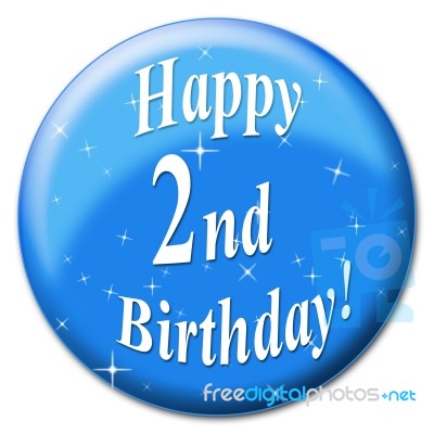 Happy Second Birthday Indicates Happiness Congratulation And Party Stock Image