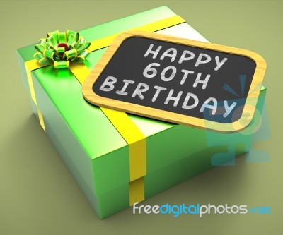 Happy Sixtieth Birthday Present Shows Surprise Party Or Cheerful… Stock Image